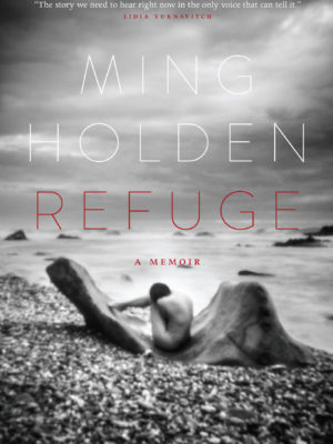 Refuge by Ming Holden